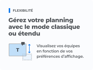 gerez-votre-planning-avec-le-mode-classique-ou-etendu-pour-plus-de-flexibilite